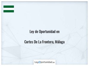 Ley oportunidad  Cortes De La Frontera