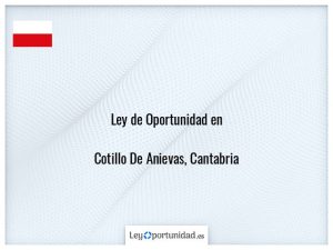 Ley oportunidad  Cotillo De Anievas