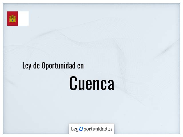 Ley oportunidad en Cuenca