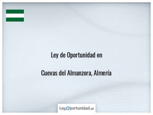 Ley oportunidad  Cuevas del Almanzora