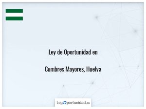 Ley oportunidad  Cumbres Mayores