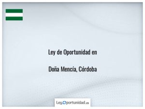 Ley oportunidad  Doña Mencía