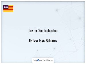 Ley oportunidad  Eivissa