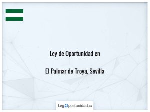 Ley oportunidad  El Palmar de Troya