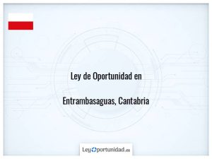 Ley oportunidad  Entrambasaguas