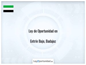 Ley oportunidad  Entrín Bajo