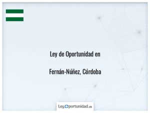 Ley oportunidad  Fernán-Núñez