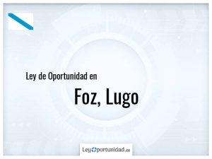 Ley oportunidad  Foz