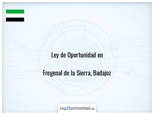 Ley oportunidad  Fregenal de la Sierra