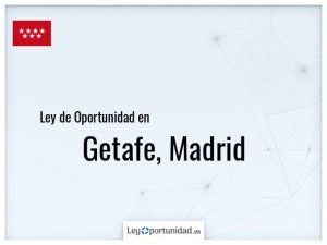 Ley oportunidad  Getafe