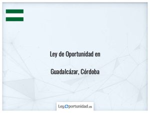 Ley oportunidad  Guadalcázar