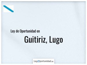 Ley oportunidad  Guitiriz