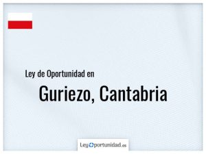 Ley oportunidad  Guriezo