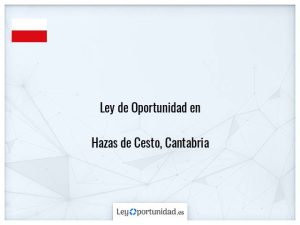 Ley oportunidad  Hazas de Cesto