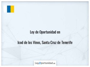 Ley oportunidad  Icod de los Vinos