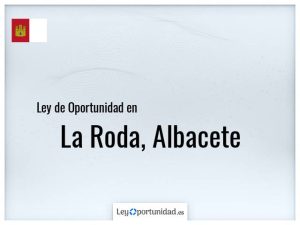 Ley oportunidad  La Roda