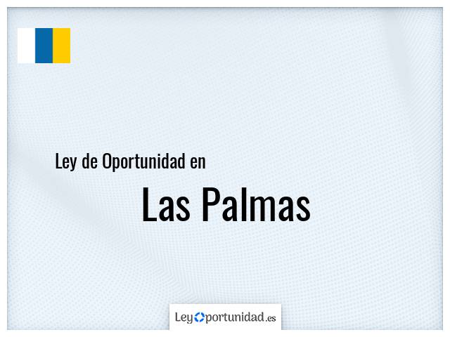 Ley oportunidad en Las Palmas