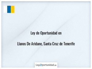 Ley oportunidad  Llanos De Aridane