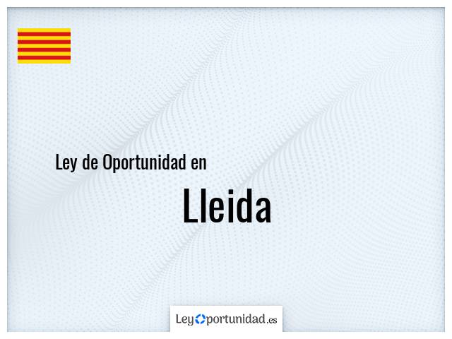 Ley oportunidad en Lleida