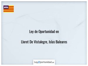 Ley oportunidad  Lloret De Vistalegre