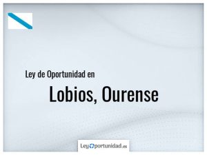 Ley oportunidad  Lobios