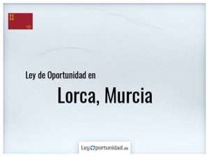 Ley oportunidad  Lorca