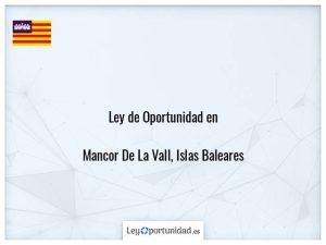 Ley oportunidad  Mancor De La Vall