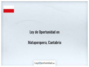 Ley oportunidad  Mataporquera