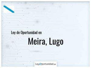 Ley oportunidad  Meira