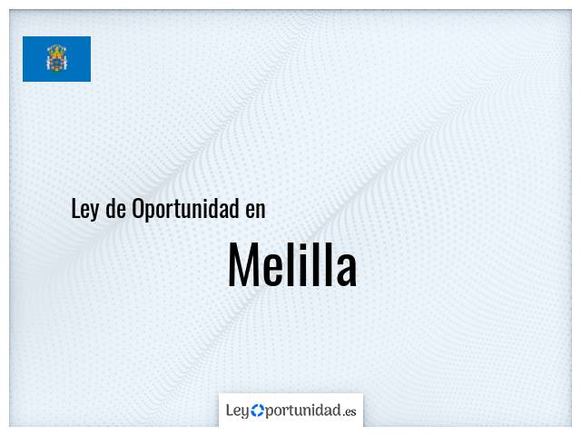 Ley oportunidad en Melilla