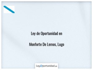 Ley oportunidad  Monforte De Lemos