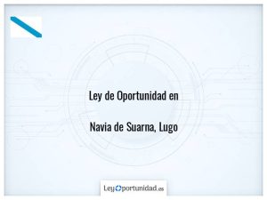 Ley oportunidad  Navia de Suarna