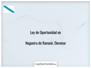 Ley oportunidad  Nogueira de Ramuín