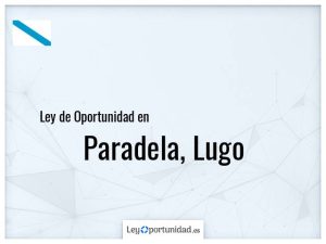 Ley oportunidad  Paradela