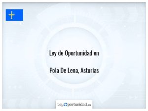 Ley oportunidad  Pola De Lena