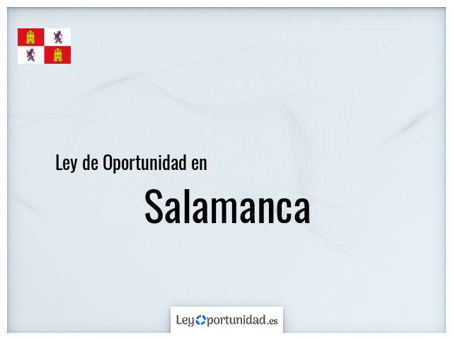 Ley oportunidad en Salamanca
