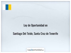 Ley oportunidad  Santiago Del Teide