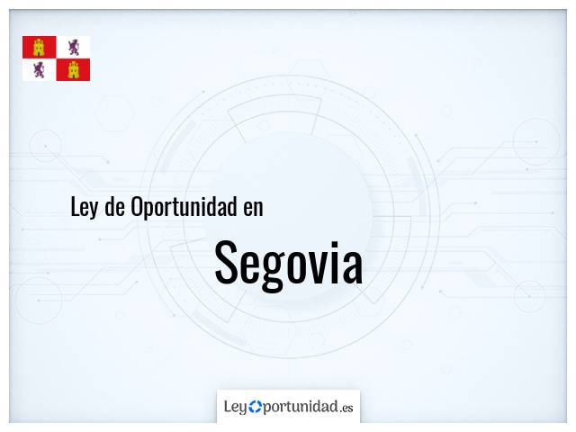Ley oportunidad en Segovia