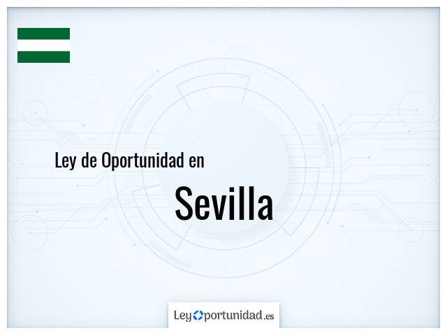 Ley oportunidad en Sevilla
