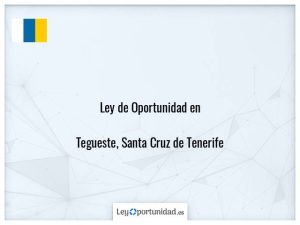 Ley oportunidad  Tegueste