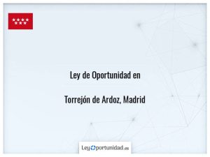 Ley oportunidad  Torrejón de Ardoz