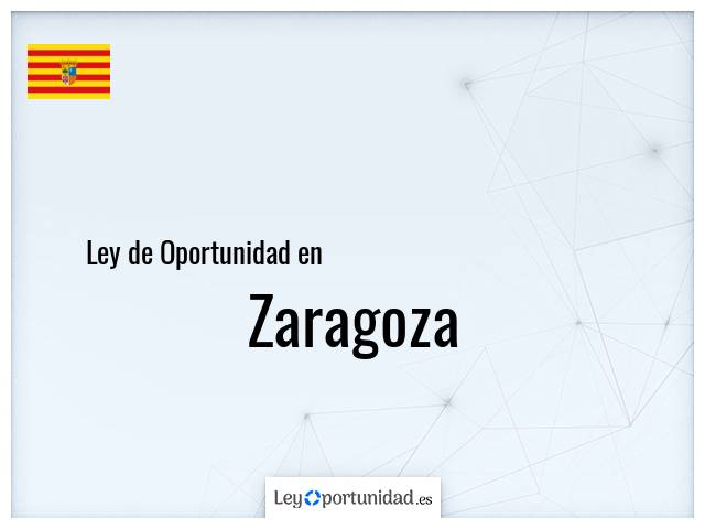 Ley oportunidad en Zaragoza
